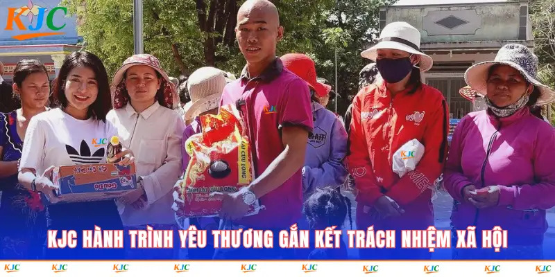 KJC hành trình yêu thương gắn kết trách nhiệm xã hội